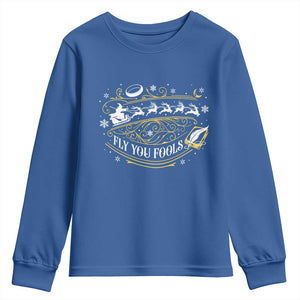 Funny Fly You Fools Christmas Youth Sweatshirt Fantasy Movie Wizard Santa Sleigh TS11 Royal Blue Print Your Wear