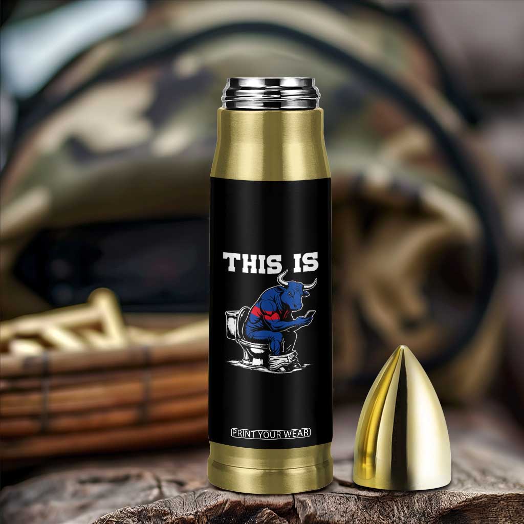 This Is Bullshit Bullet Tumbler Funny Cow Buffalo Toilet TS11 Print Your Wear