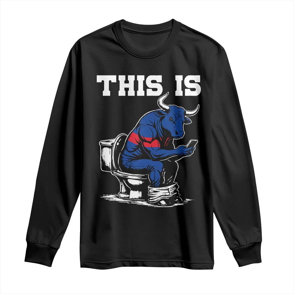 This Is Bullshit Long Sleeve Shirt Funny Cow Buffalo Toilet TS11 Black Print Your Wear