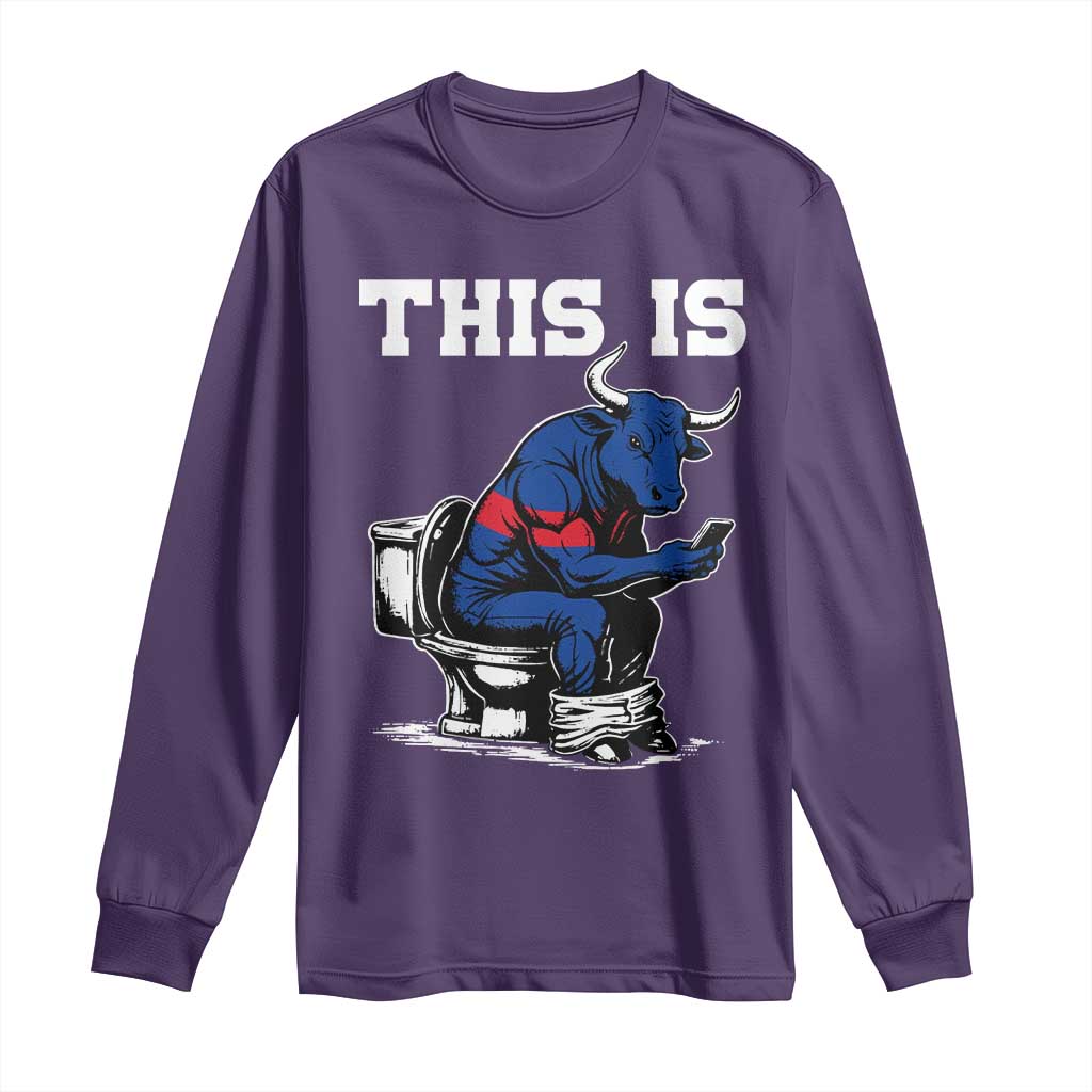 This Is Bullshit Long Sleeve Shirt Funny Cow Buffalo Toilet TS11 Purple Print Your Wear
