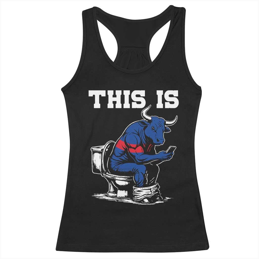This Is Bullshit Racerback Tank Top Funny Cow Buffalo Toilet TS11 Black Print Your Wear