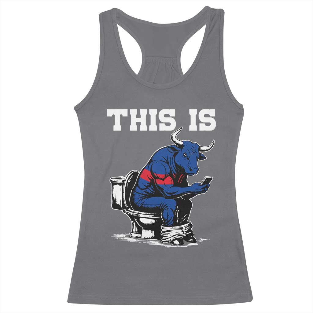 This Is Bullshit Racerback Tank Top Funny Cow Buffalo Toilet TS11 Charcoal Print Your Wear