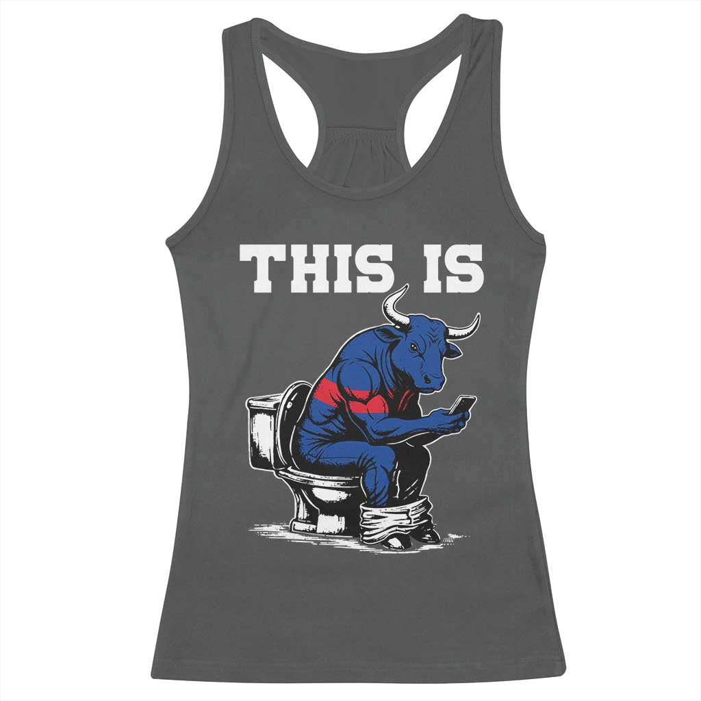 This Is Bullshit Racerback Tank Top Funny Cow Buffalo Toilet TS11 Dark Heather Print Your Wear
