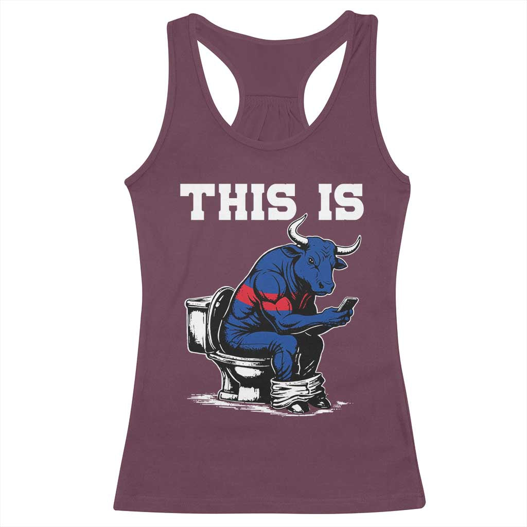 This Is Bullshit Racerback Tank Top Funny Cow Buffalo Toilet TS11 Maroon Print Your Wear