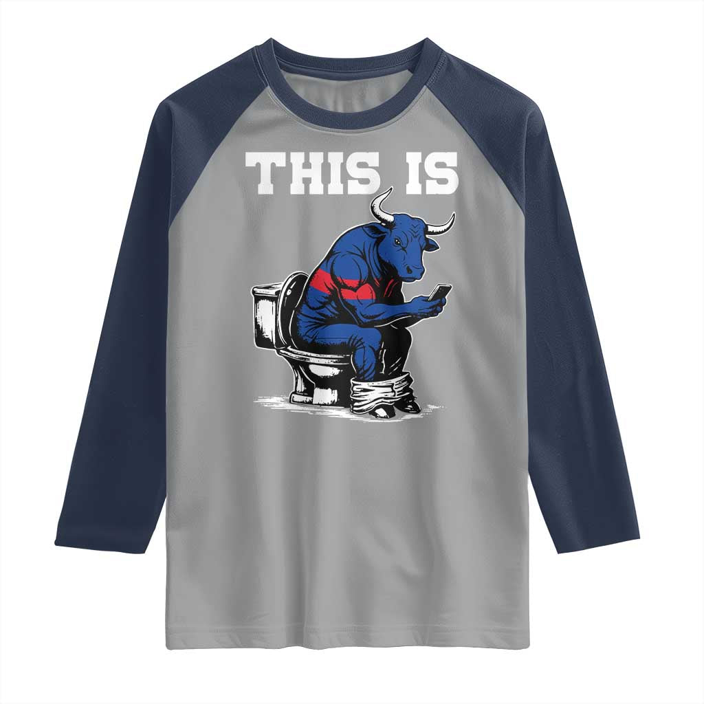 This Is Bullshit Raglan Shirt Funny Cow Buffalo Toilet TS11 Sport Gray Navy Print Your Wear