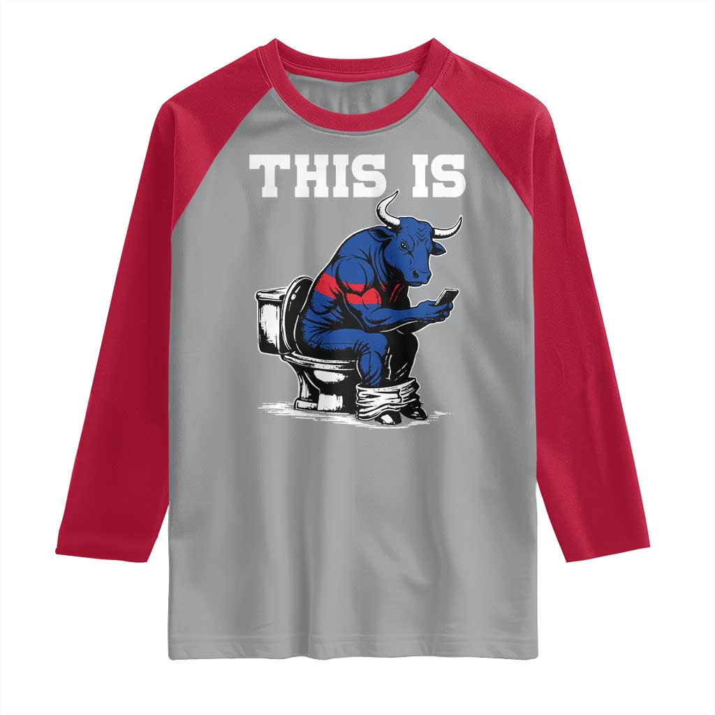 This Is Bullshit Raglan Shirt Funny Cow Buffalo Toilet TS11 Sport Gray Red Print Your Wear
