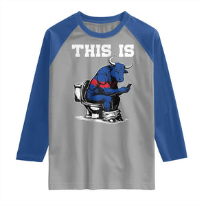 This Is Bullshit Raglan Shirt Funny Cow Buffalo Toilet TS11 Sport Gray Royal Print Your Wear