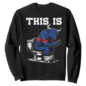 This Is Bullshit Sweatshirt Funny Cow Buffalo Toilet TS11 Black Print Your Wear