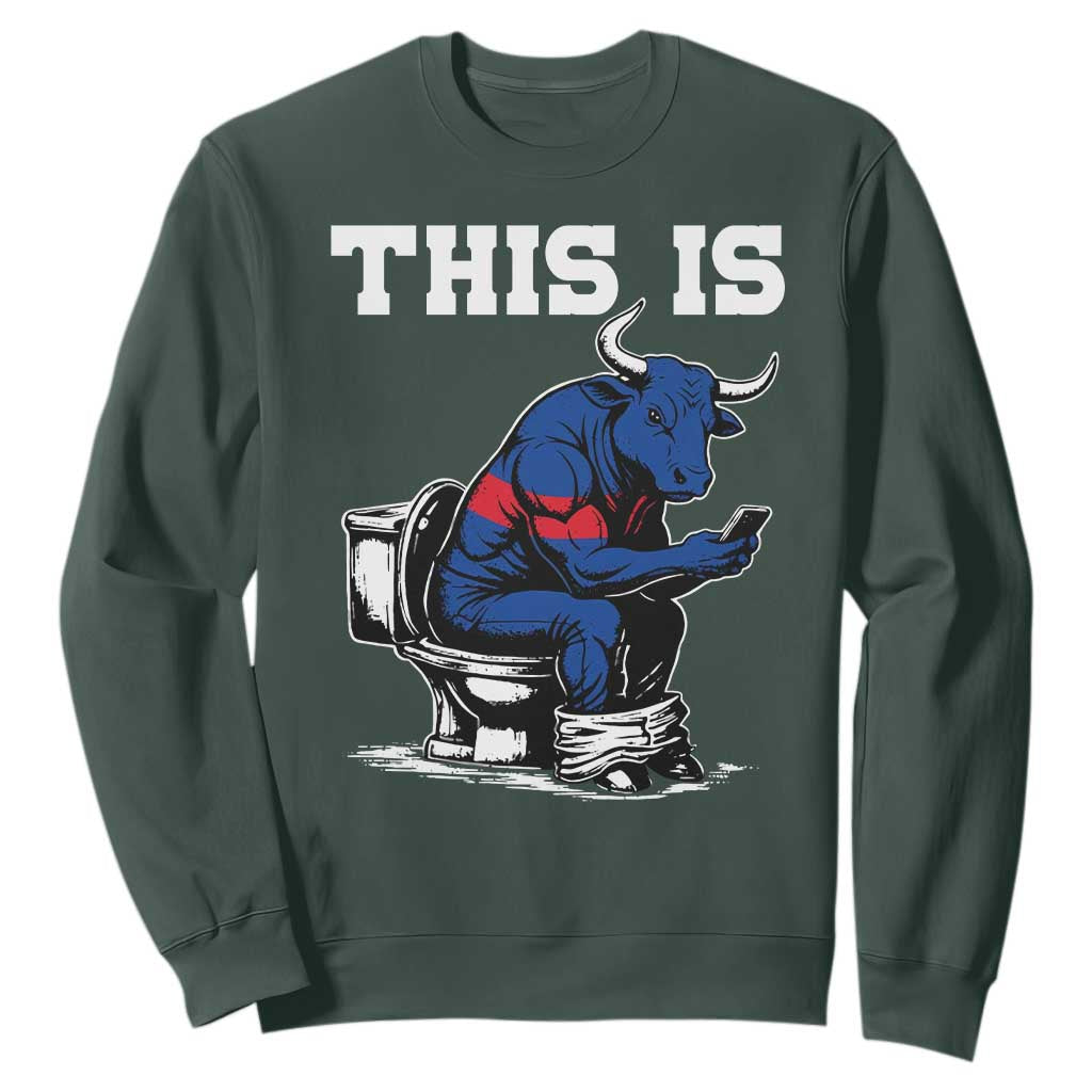 This Is Bullshit Sweatshirt Funny Cow Buffalo Toilet TS11 Dark Forest Green Print Your Wear