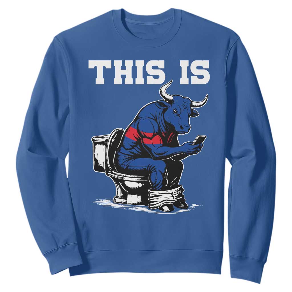 This Is Bullshit Sweatshirt Funny Cow Buffalo Toilet TS11 Royal Blue Print Your Wear