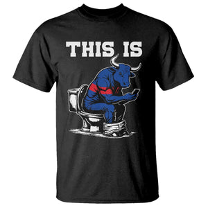This Is Bullshit T Shirt Funny Cow Buffalo Toilet TS11 Black Print Your Wear