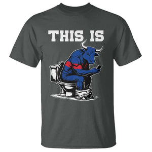 This Is Bullshit T Shirt Funny Cow Buffalo Toilet TS11 Dark Heather Print Your Wear