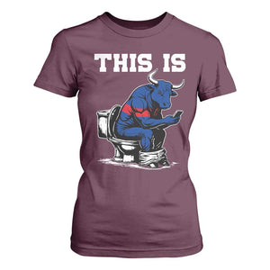 This Is Bullshit T Shirt For Women Funny Cow Buffalo Toilet TS11 Maroon Print Your Wear