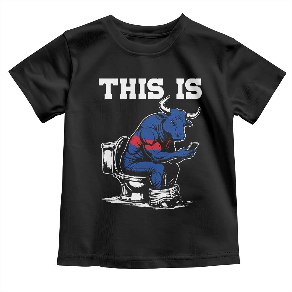 This Is Bullshit Toddler T Shirt Funny Cow Buffalo Toilet TS11 Black Print Your Wear