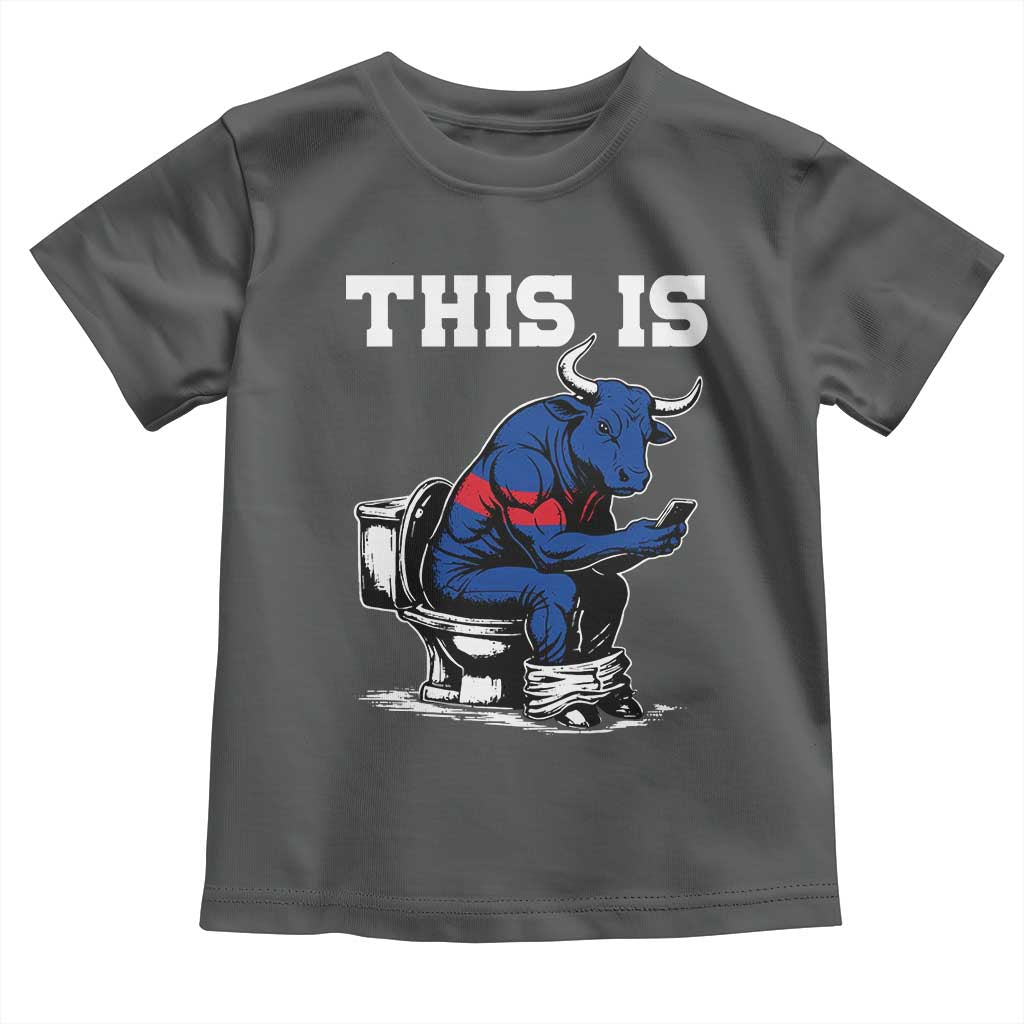 This Is Bullshit Toddler T Shirt Funny Cow Buffalo Toilet TS11 Dark Heather Print Your Wear