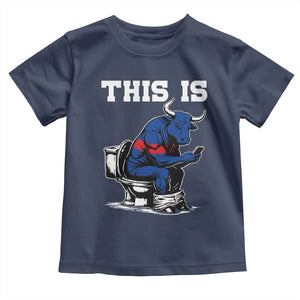 This Is Bullshit Toddler T Shirt Funny Cow Buffalo Toilet TS11 Navy Print Your Wear