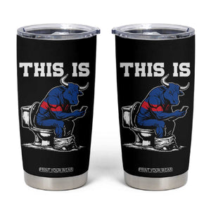 This Is Bullshit Tumbler Cup Funny Cow Buffalo Toilet TS11 Black Print Your Wear