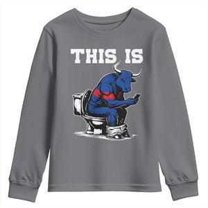 This Is Bullshit Youth Sweatshirt Funny Cow Buffalo Toilet TS11 Charcoal Print Your Wear