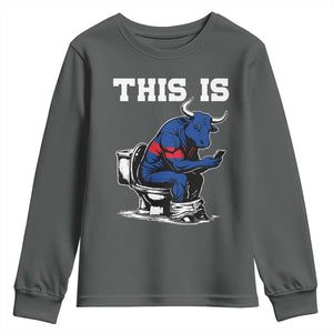 This Is Bullshit Youth Sweatshirt Funny Cow Buffalo Toilet TS11 Dark Heather Print Your Wear