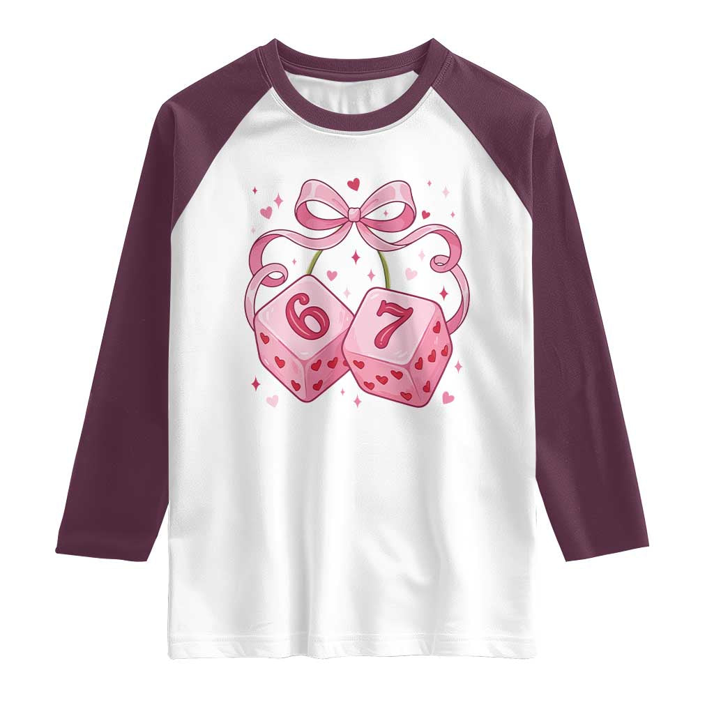 Funny 67 Dice Valentines Day Six Seven Meme Coquette Raglan Shirt TS11 White Maroon Print Your Wear