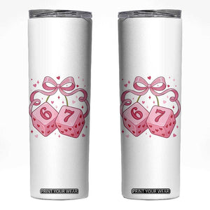 Funny 67 Dice Valentines Day Six Seven Meme Coquette Skinny Tumbler TS11 White Print Your Wear
