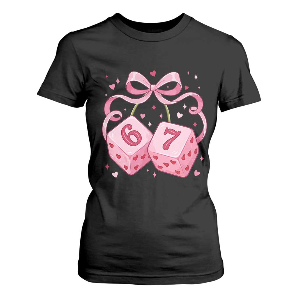 Funny 67 Dice Valentines Day Six Seven Meme Coquette T Shirt For Women TS11 Black Print Your Wear