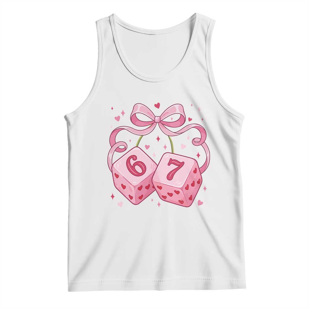 Funny 67 Dice Valentines Day Six Seven Meme Coquette Tank Top TS11 White Print Your Wear