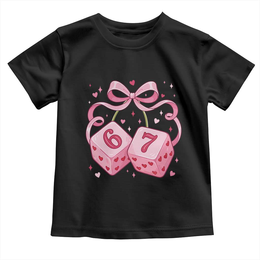 Funny 67 Dice Valentines Day Six Seven Meme Coquette Toddler T Shirt TS11 Black Print Your Wear