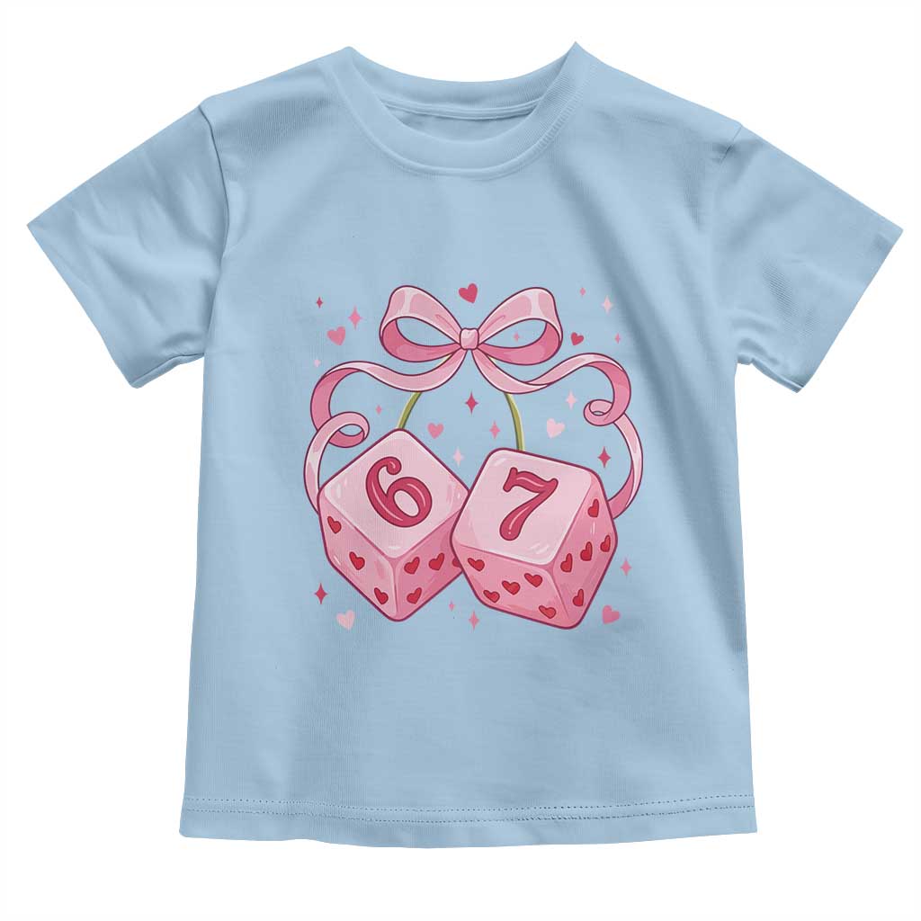 Funny 67 Dice Valentines Day Six Seven Meme Coquette Toddler T Shirt TS11 Light Blue Print Your Wear