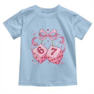 Funny 67 Dice Valentines Day Six Seven Meme Coquette Toddler T Shirt TS11 Light Blue Print Your Wear