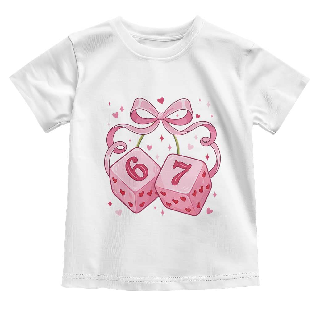 Funny 67 Dice Valentines Day Six Seven Meme Coquette Toddler T Shirt TS11 White Print Your Wear
