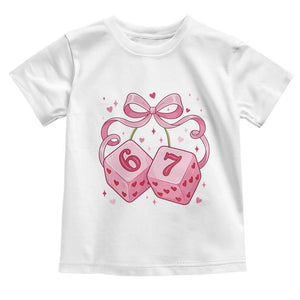 Funny 67 Dice Valentines Day Six Seven Meme Coquette Toddler T Shirt TS11 White Print Your Wear