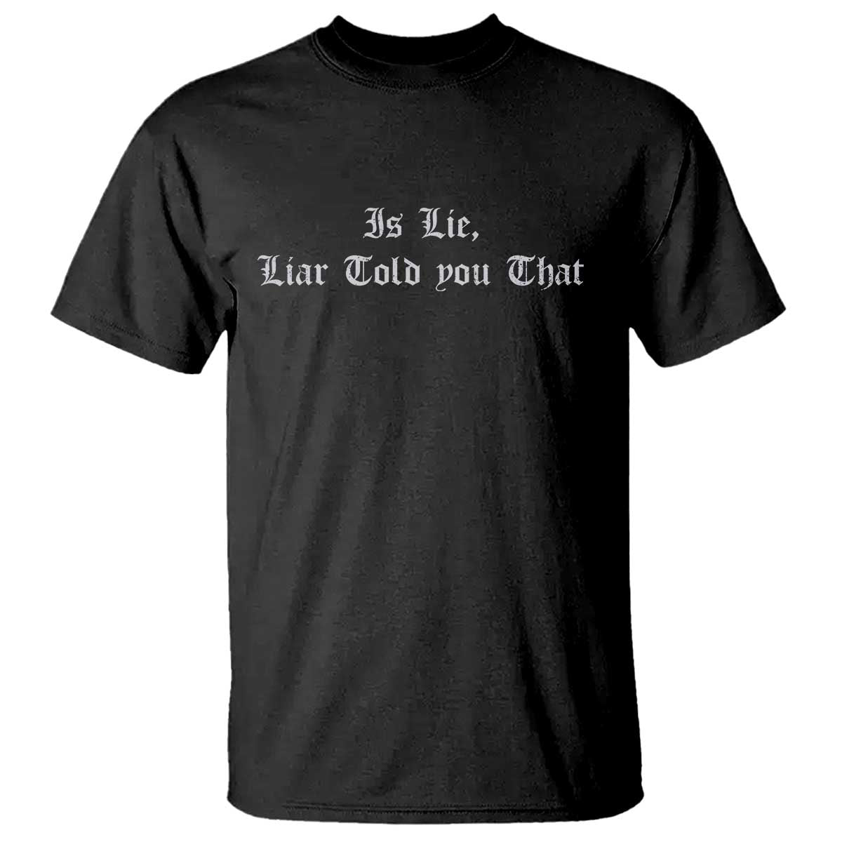 Is Lie Liar Told You That T Shirt Funny Romance Hockey Quote TS11 Black Print Your Wear