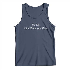Is Lie Liar Told You That Tank Top Funny Romance Hockey Quote TS11 Navy Print Your Wear