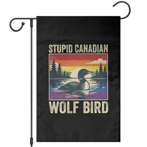 Stupid Canadian Wolf Bird Garden Flag Funny Common Loon Meme LGBT Hockey TS11 Black Print Your Wear