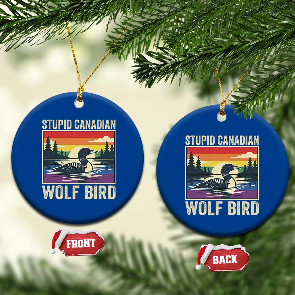 Stupid Canadian Wolf Bird Ceramic Ornament Funny Common Loon Meme LGBT Hockey TS11 1pc Blue Print Your Wear