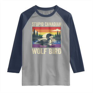 Stupid Canadian Wolf Bird Raglan Shirt Funny Common Loon Meme LGBT Hockey TS11 Sport Gray Navy Print Your Wear