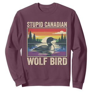Stupid Canadian Wolf Bird Sweatshirt Funny Common Loon Meme LGBT Hockey TS11 Maroon Print Your Wear