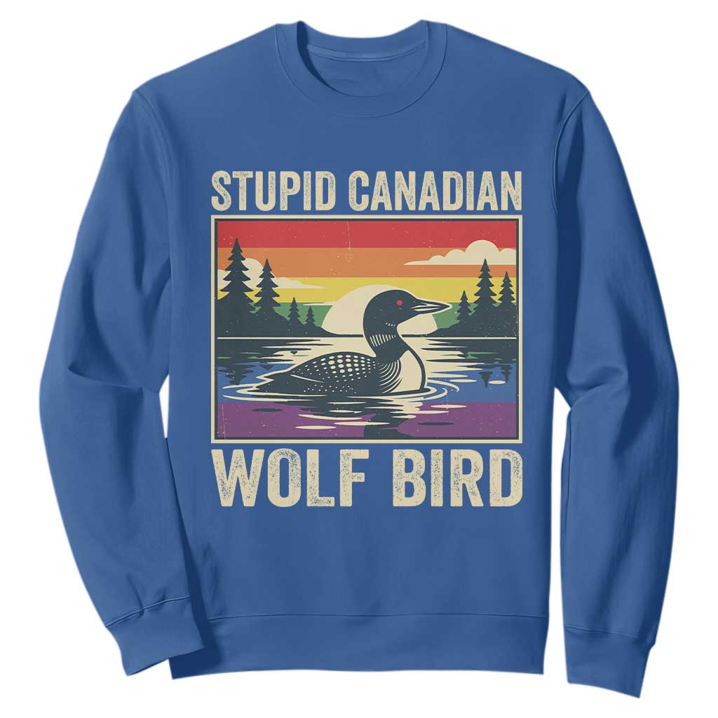 Stupid Canadian Wolf Bird Sweatshirt Funny Common Loon Meme LGBT Hockey TS11 Royal Blue Print Your Wear