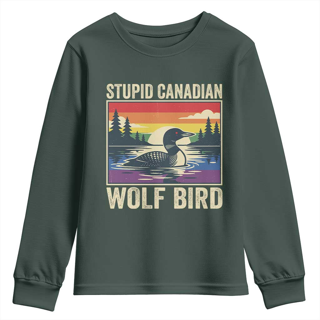 Stupid Canadian Wolf Bird Youth Sweatshirt Funny Common Loon Meme LGBT Hockey TS11 Dark Forest Green Print Your Wear