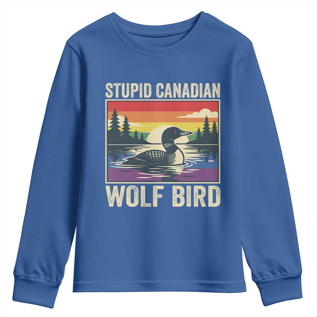 Stupid Canadian Wolf Bird Youth Sweatshirt Funny Common Loon Meme LGBT Hockey TS11 Royal Blue Print Your Wear