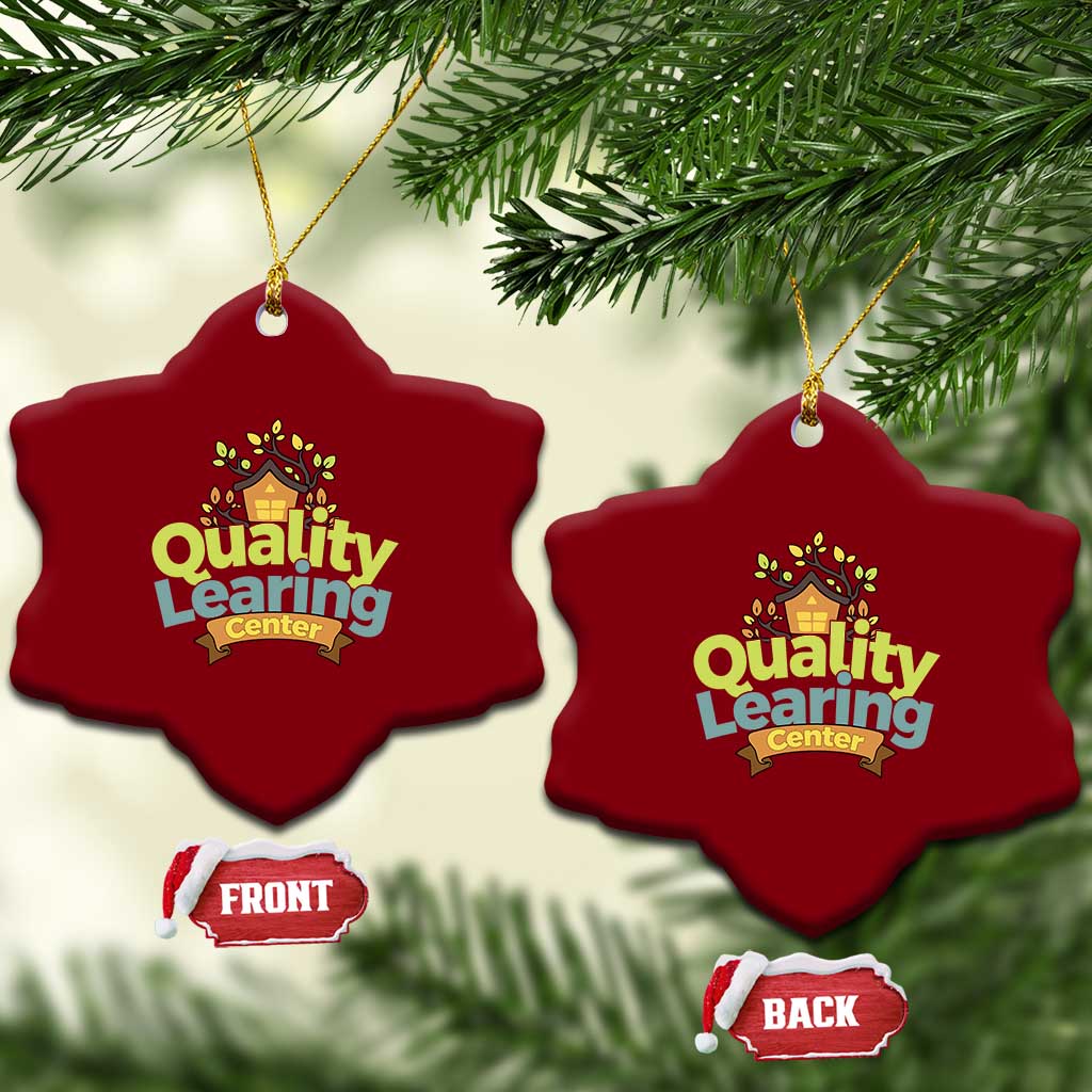 Funny Day Care Ceramic Ornament Quality Learing Center Learning School Quote TS11 Print Your Wear