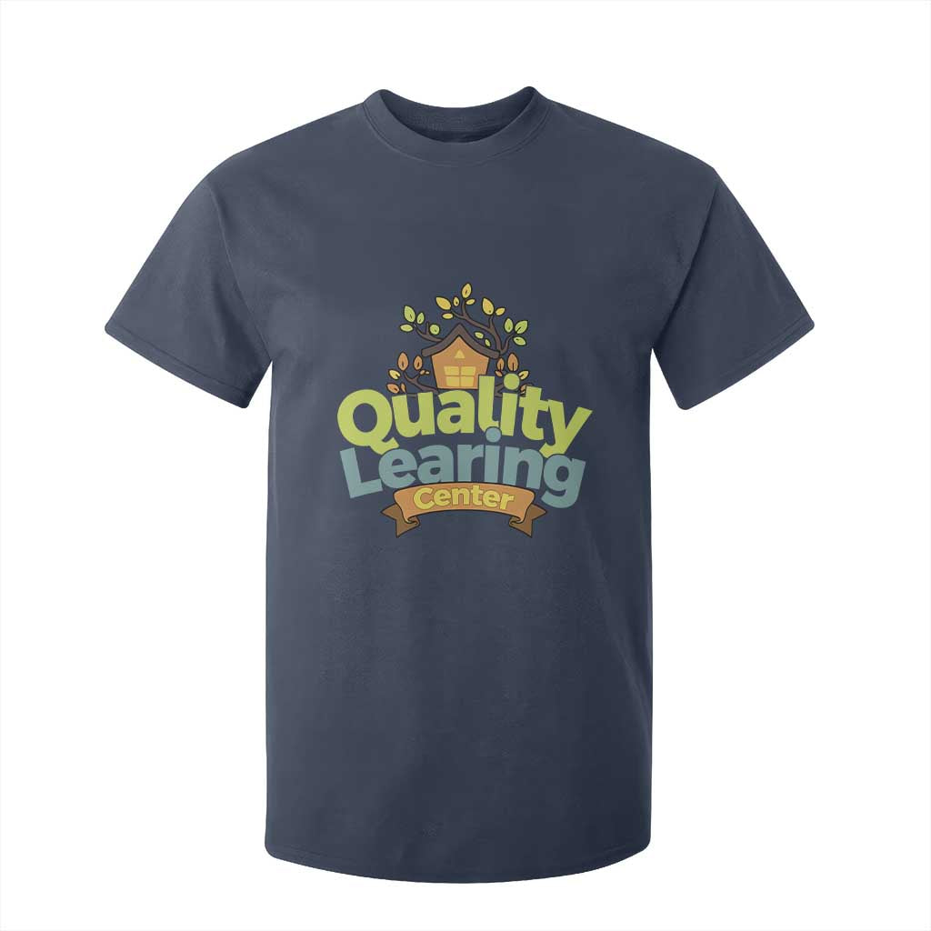 Funny Day Care T Shirt For Kid Quality Learing Center Learning School Quote TS11 Navy Print Your Wear