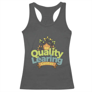 Funny Day Care Racerback Tank Top Quality Learing Center Learning School Quote TS11 Dark Heather Print Your Wear