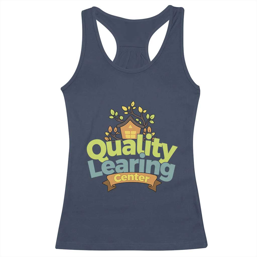 Funny Day Care Racerback Tank Top Quality Learing Center Learning School Quote TS11 Navy Print Your Wear