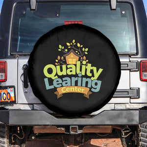 Funny Day Care Spare Tire Cover Quality Learing Center Learning School Quote TS11 No hole Black Print Your Wear
