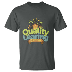 Funny Day Care T Shirt Quality Learing Center Learning School Quote TS11 Dark Heather Print Your Wear