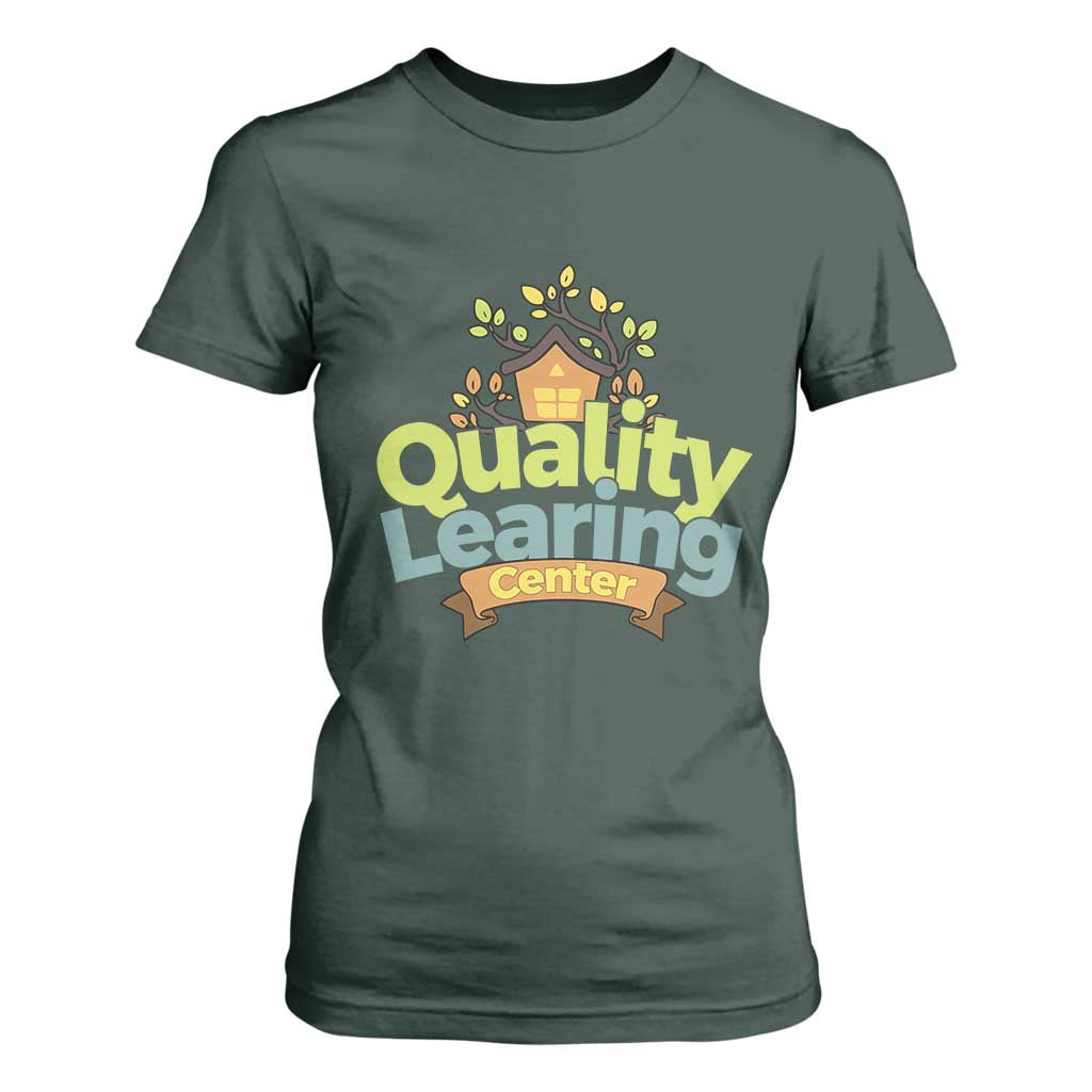 Funny Day Care T Shirt For Women Quality Learing Center Learning School Quote TS11 Dark Forest Green Print Your Wear