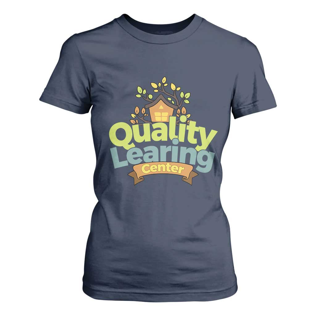 Funny Day Care T Shirt For Women Quality Learing Center Learning School Quote TS11 Navy Print Your Wear
