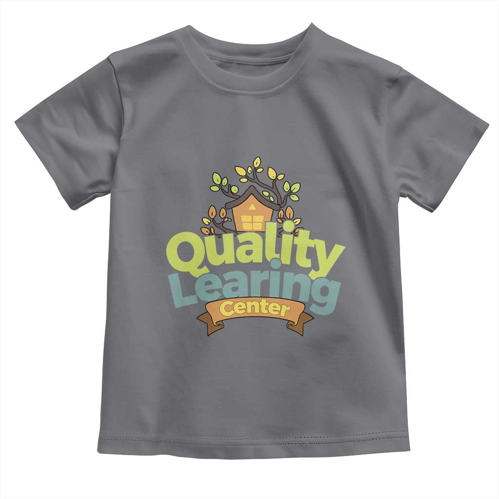 Funny Day Care Toddler T Shirt Quality Learing Center Learning School Quote TS11 Charcoal Print Your Wear